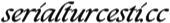 Serialturcesti